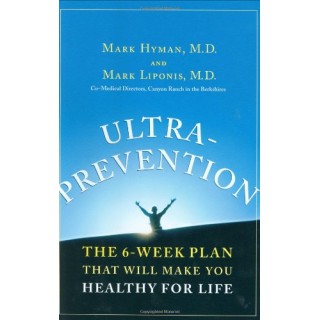 Ultraprevention: The 6-Week Plan That Will Make You Healthy for Life (DEDICATORIA Y FIRMA AUTOGRAFA DE LOS AUTORES)